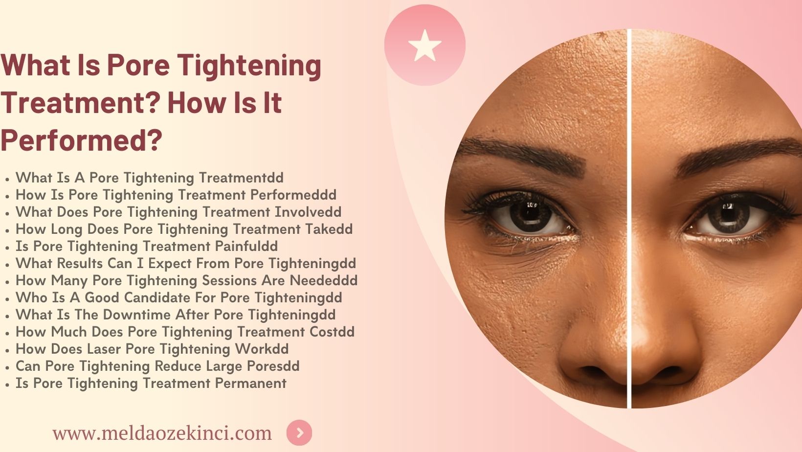 What is Pore Tightening Treatment? How is it Performed?