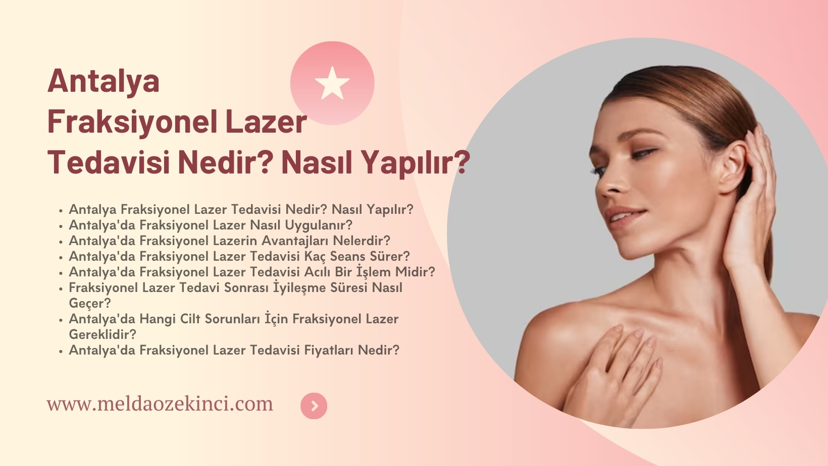 Antalya Fraksiyonel Lazer Tedavisi Nedir? Nasıl Yapılır?