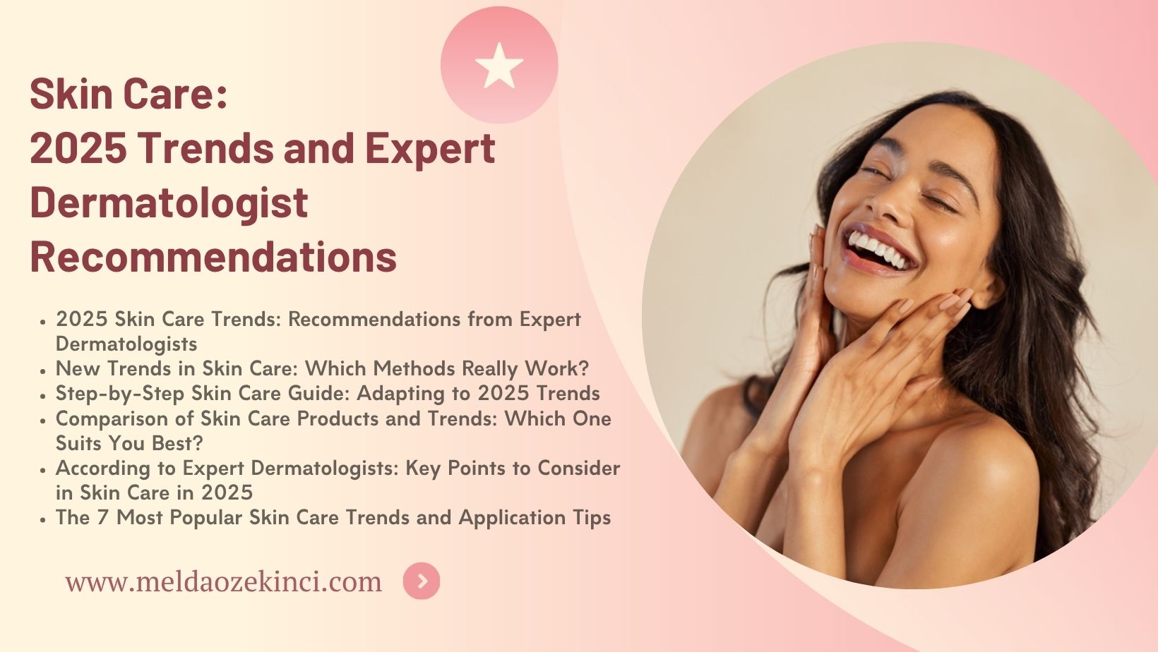 Skin Care: 2025 Trends and Expert Dermatologist Recommendations 