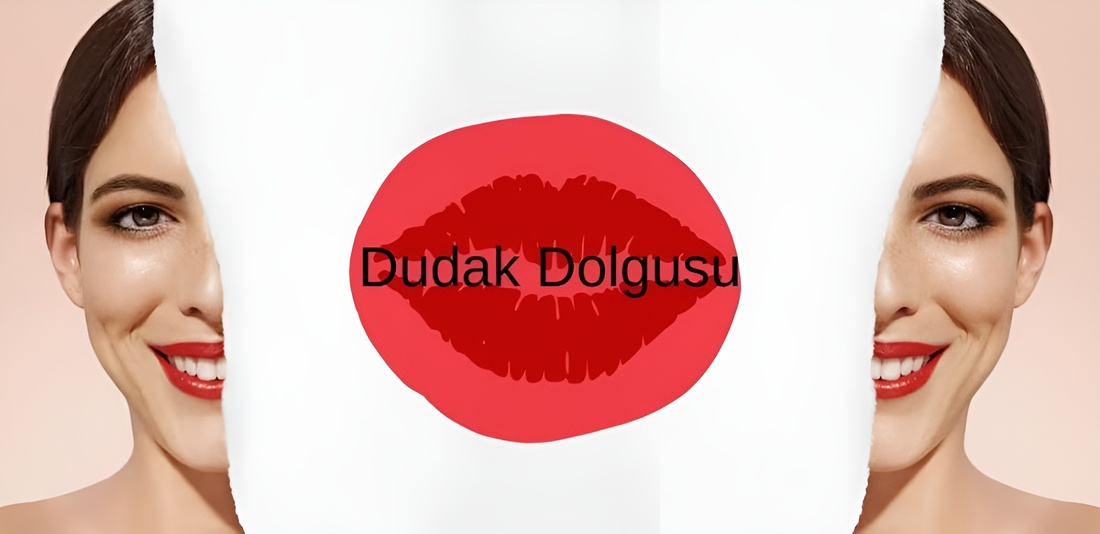 Dudak Dolgusu Nedir?