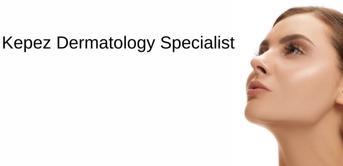 Antalya Dermatologist for Women